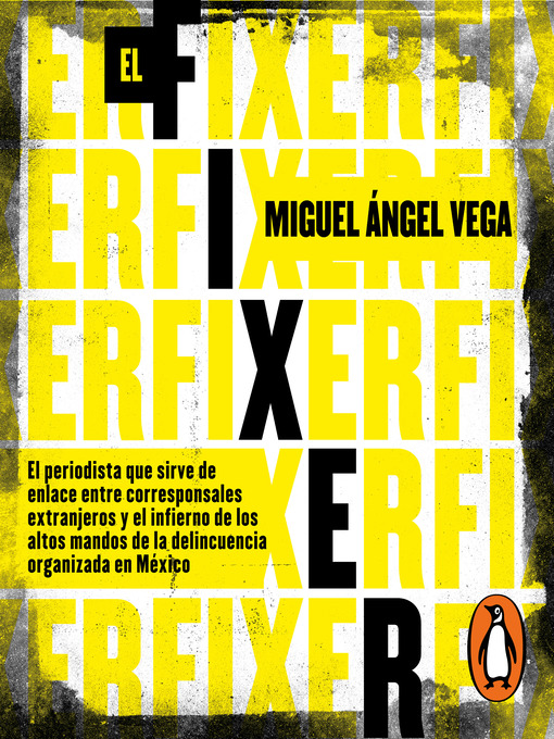 Title details for El fixer by Miguel Ángel Vega - Available